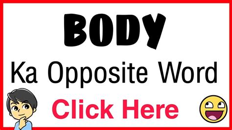 antonyms of body|opposite of body word.